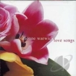 Love Songs by Dionne Warwick