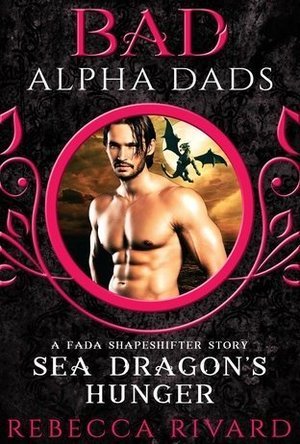 Sea Dragon&#039;s Hunger (The Fada Shapeshifter #4.5)