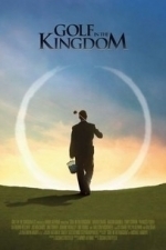 Golf In The Kingdom (2011)