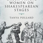 Greek Tragic Women on Shakespearean Stages