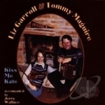 Kiss Me, Kate: Irish Fiddle and Accordion by Liz Carroll