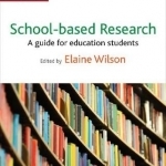School-Based Research: A Guide for Education Students