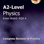 A2-Level Physics AQA A Complete Revision & Practice