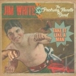 Take It Like a Man by Packway Handle Band / Jim White