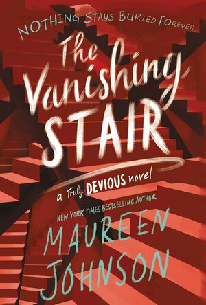 The Vanishing Stair (Truly Devious #2)