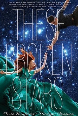 These Broken Stars (Starbound, #1)