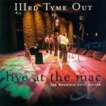 Live at the MAC by IIIrd Tyme Out