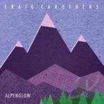 Alpenglow by Craig Carothers