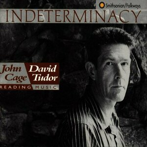 Indeterminancy, New Aspect of Form in Instrumental and Electronic Music by John Cage/David Tudor