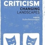 Theatre Criticism: Changing Landscapes
