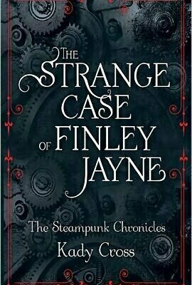 The Strange Case of Finley Jayne (Steampunk Chronicles, #0.5)