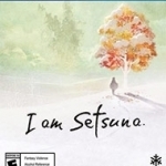 I Am Setsuna 