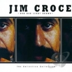 Bad Bad Leroy Brown: The Definitive Collection by Jim Croce