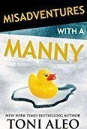 Misadventures with a Manny (Misadventures, #14)