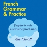 Collins easy learning French grammar &amp; practice