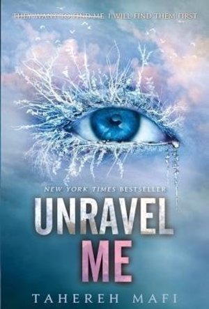 Unravel Me (Shatter Me, #2)