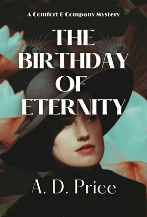 The Birthday of Eternity (Comfort &amp; Company, #2)