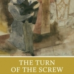 The Turn of the Screw: Authoritative Text, Contexts, Criticism