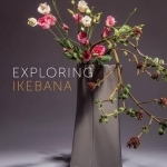 Exploring Ikebana