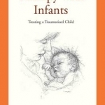 Therapy with Infants: Treating a Traumatised Child