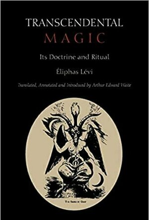 Transcendental Magic, Its Doctrine and Ritual