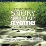 Smokey Mountain Seventies by Craig Duncan and the Smoky Mountain Band