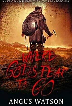 Where Gods Fear to Go