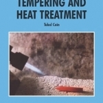 Hardening, Tempering and Heat Treatment