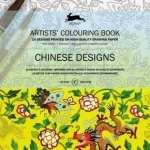 Chinese Designs: Artists&#039; Colouring Book