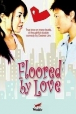 Floored by Love (2005)
