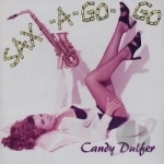 Sax-A-Go-Go by Candy Dulfer