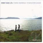 Undefeated by Bobby Bare, Jr / Jr&#039;s Young Criminals&#039; Starvation League Bobby Bare