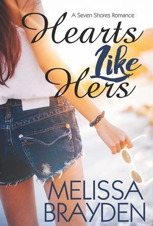 Hearts Like Hers (Seven Shores #2)