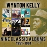 Nine Complete Albums: 1951-1961 by Wynton Kelly