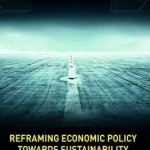 Reframing Economic Policy Towards Sustainability: Explored Through a Case Study into Aviation