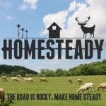 Homesteady - Stories of homesteading farming hunting and fishing