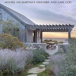 A Sense of Place: Martha&#039;s Vineyard and Cape Cod Houses by Hutker Architects