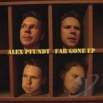 Far Gone EP by Alex Pfundt