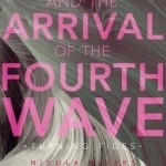 Postfeminism(S) and the Fourth Wave: Turning Tides