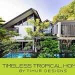 Timeless Tropical Homes