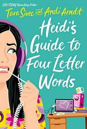 Heidi&#039;s Guide to Four Letter Words