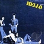 Keeps Us off the Streets by Hello