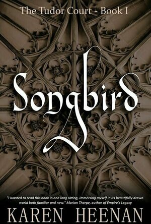 Songbird (The Tudor Court #1)