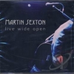 Live Wide Open by Martin Sexton