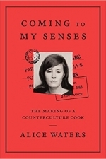 Coming To My Senses: The Making of a Counterculture Cook