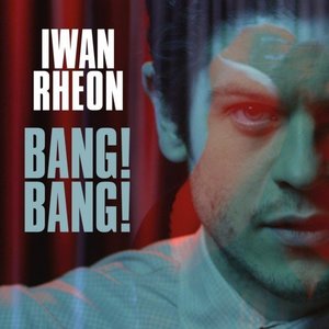 Bang!Bang! EP by Iwan Rheon