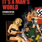 It&#039;s A Man&#039;s World: Men&#039;s Adventure Magazines, the Postwar Pulps