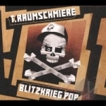 Blitzkrieg Pop by T Raumschmiere