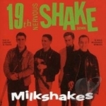 19th Nervous Shakedown by The Milkshakes