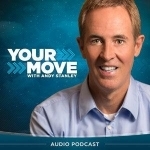 Your Move with Andy Stanley Podcast